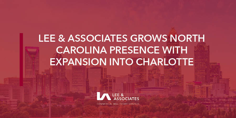 Lee & Associates Grows North Carolina Presence with Expansion into ...